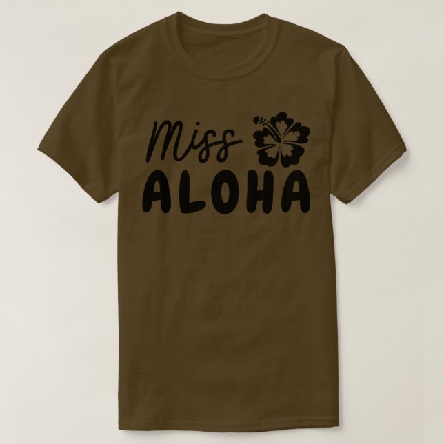 Niedlich und Funny Hawaii Miss Aloha Hawaiian Pidg T-Shirt (Design vorne)