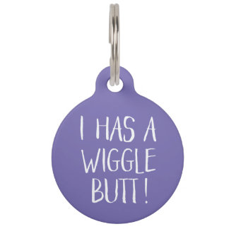 Niedlich und lustig "I has a Wiggle Hintern"| Rosa Haustiermarke