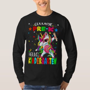 Niedlich Unicorn Goodbye Pre K Abschluss Hallo Kin T-Shirt