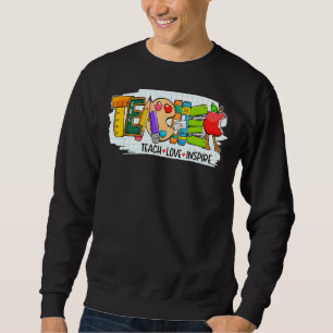 Niedlich unterrichten Liebe und Inspiriertest von Sweatshirt