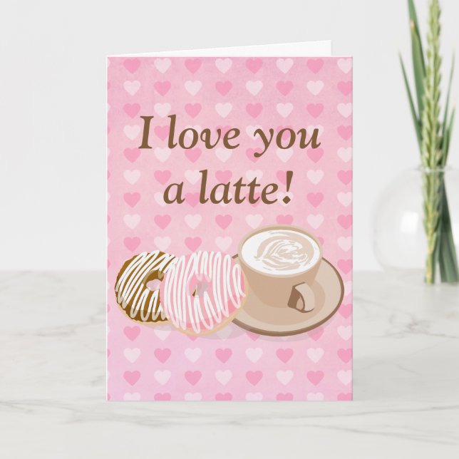 Niedlich Valentine Latte Feiertagskarte (Vorderseite)