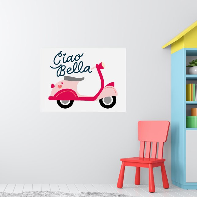 Niedlich Vespa Scooter Ciao Bella Poster (Kinderzimmer 1)