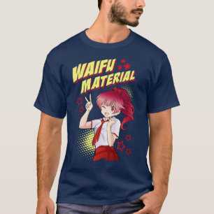 Niedlich Waifu Material Adorable Girl Kawaii T-Shirt