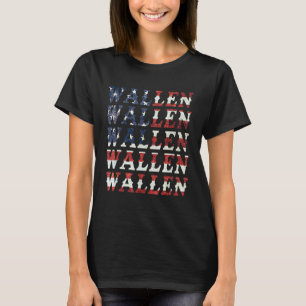 Niedlich Wallen American Flag Red White Blue Merch T-Shirt