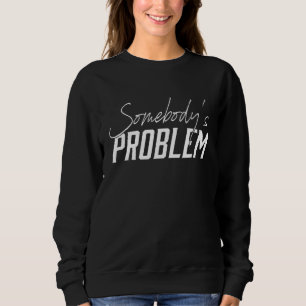 Niedlich Wallen Merch Somones Problem Outfit 1 Sweatshirt