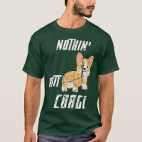 Niedlich Welsh Corgi Dog Fans Funny Nothin Hintern