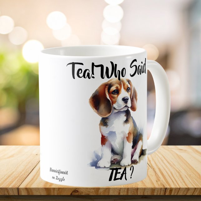 Niedlich'' Wer sagte Tee'' Browns Beagle Kaffeetasse (Von Creator hochgeladen)