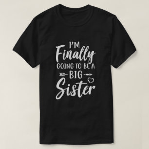 Niedlich werde ich endlich eine große Schwester J T-Shirt