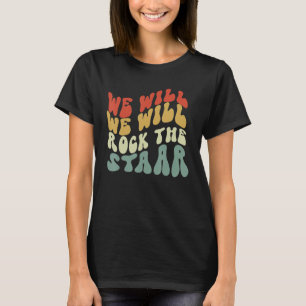 Niedlich werden wir den Staar Testtag Lehrer Ki ro T-Shirt