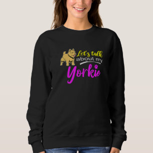 Niedlich Yorkshire Terrier Lasse über meine Yorkie Sweatshirt