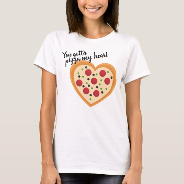 Niedlich You Gotta Pizza Me Herzenpuppe T-Shirt (Vorderseite)