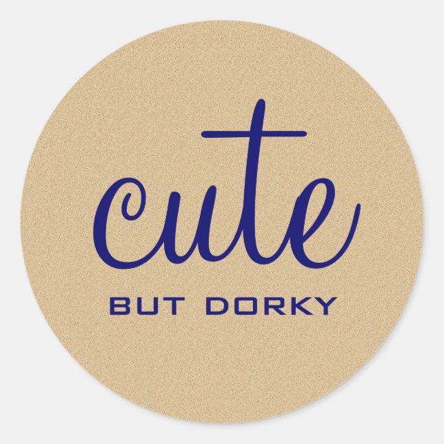 Niedliche, aber Dorky Stickers (Vorderseite)