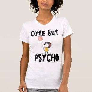 NIEDLICHE, ABER PSYCHO-T - SHIRT