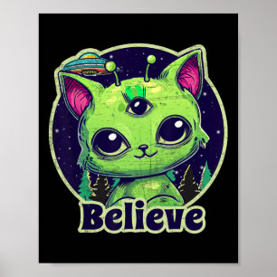 Niedliche Alien Cat Belive in Ufo Kawaii Poster