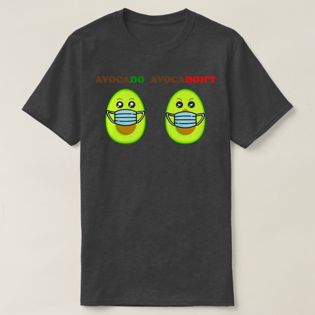 Niedliche Avocado Gesichtsmaske lustige Puppendesi T-Shirt (Design vorne)