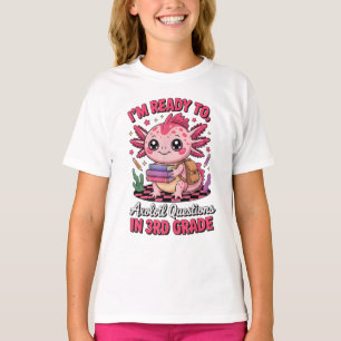 Niedliche Axolotl-Fragen 3. Klasse Zurück zur Schu T-Shirt
