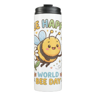 Niedliche "Bee Happy!"-Illustration für den Weltbi Thermosbecher