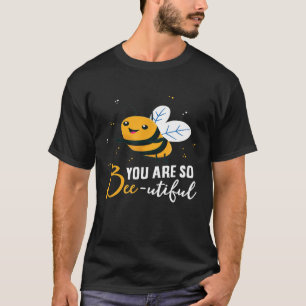 Niedliche Bienen Sie sind so schöne, sonnige Biene T-Shirt