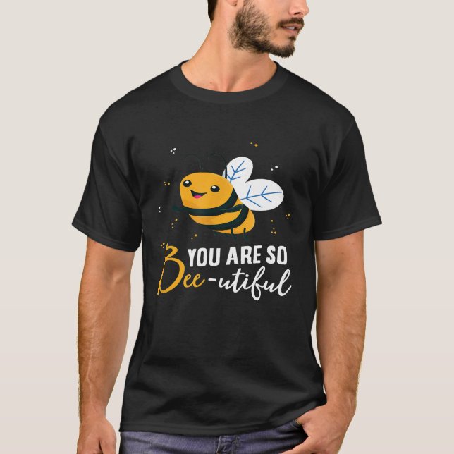 Niedliche Bienen Sie sind so schöne, sonnige Biene T-Shirt (Vorderseite)