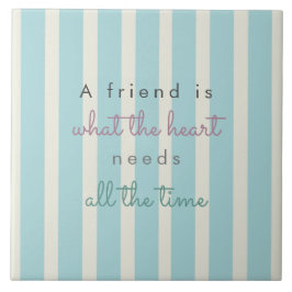 niedliche blaue Streifen Freundschaft Zitat Handsc Fliese