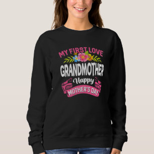 Niedliche Blume Meine erste Liebe Großmutter Happy Sweatshirt