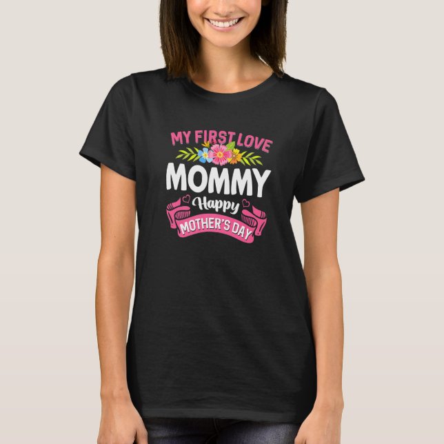 Niedliche Blume Meine erste Liebe Mommy Happy Moth T-Shirt (Vorderseite)