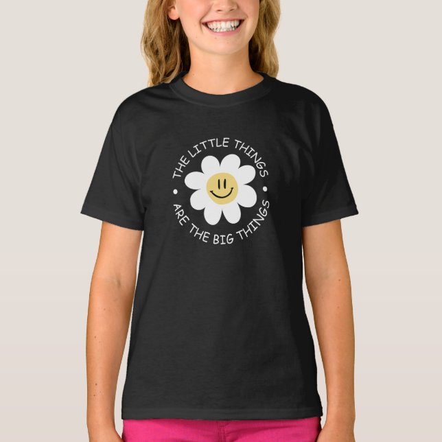 niedliche Blume mit motivierend Zitat T-Shirt (Vorderseite)