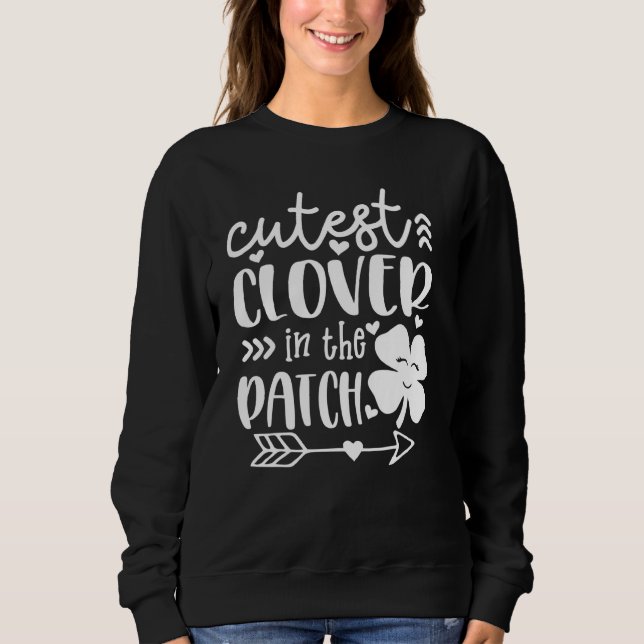 Niedliche C im Patch Irish Kleeblatts St Patricku Sweatshirt (Vorderseite)