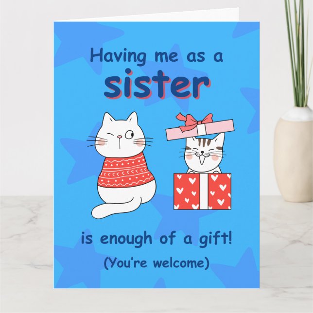 Niedliche Cat Card für Schwestern, Funny Sibling G Karte (Vorderseite)