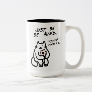 Niedliche Cat "Just Be kind" Kaffeemaschine Tasse 