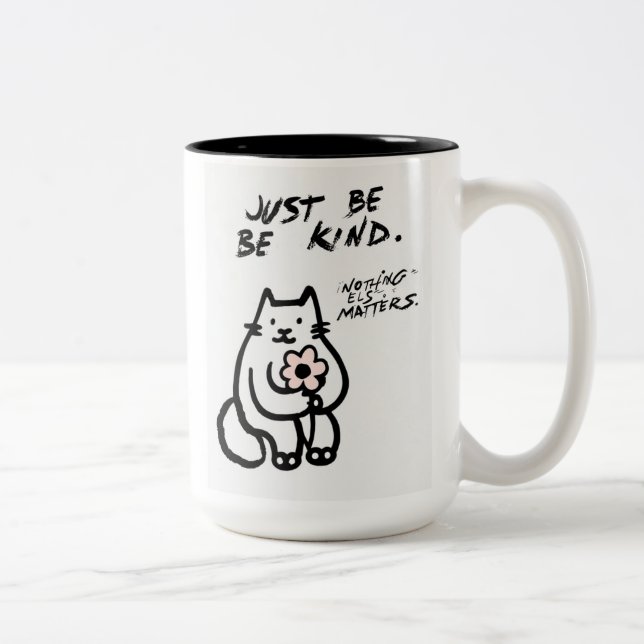 Niedliche Cat "Just Be kind" Kaffeemaschine Tasse  (Rechts)