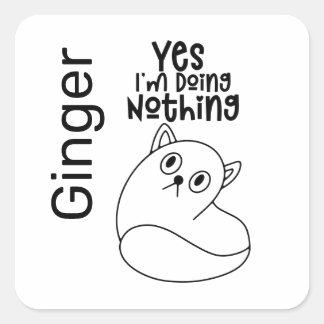 Niedliche Cat Line Zeichnend Ja, ich tue nichts Quadratischer Aufkleber