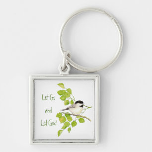 Niedliche Chickadee "Lass Go & Lass God" Vogelwelt Schlüsselanhänger