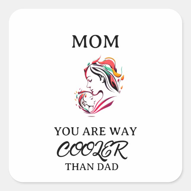 Niedliche Coole Mama Happy Mother's Day Square Auf Quadratischer Aufkleber (Vorderseite)