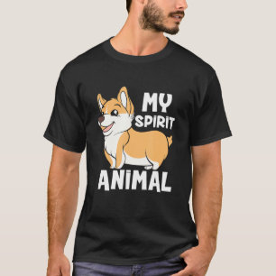 Niedliche Corgi Dog Spirit Animal Corgis sind mein T-Shirt