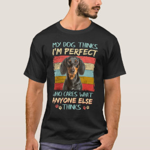 Niedliche Dackel Dog kümmert sich um das, was alle T-Shirt
