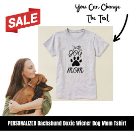 Niedliche Dackel Hunde Mama Paw T-Shirt