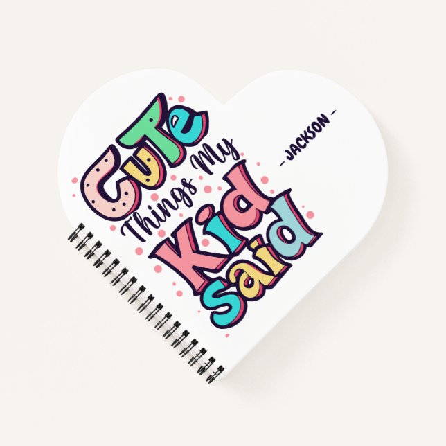 Niedliche Dinge, die mein Kind individuell sagte Notizbuch (Vorderseite)