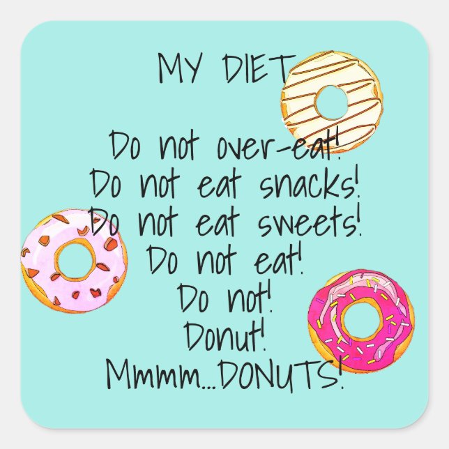 Niedliche Donut Diet Funny Humour Doughnut Snack A Quadratischer Aufkleber (Vorderseite)