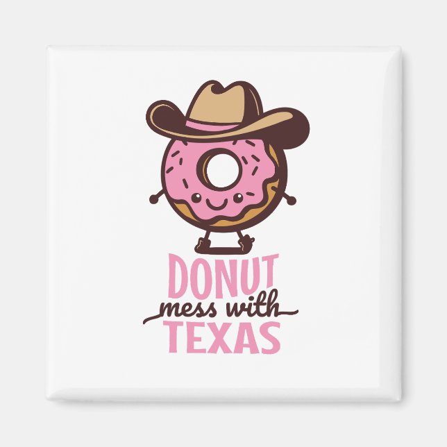 Niedliche Donut Mess mit Texas Cowgirl Feinschmeck Magnet (Vorne)