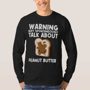 Niedliche Erdnussbutter für Männer - Frauen in Übe T-Shirt