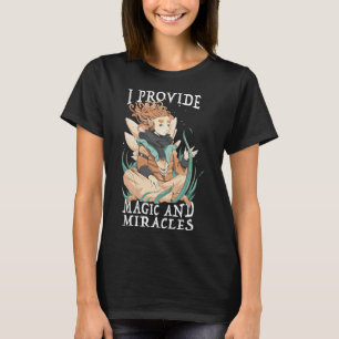Niedliche Fairy Being ich bieten Magie und Wunder T-Shirt