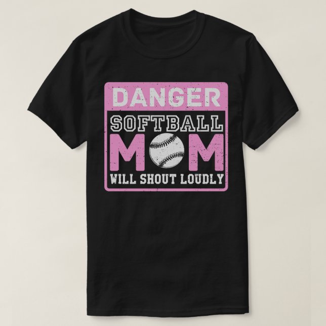 Niedliche Funny Danger Softball Mama wird laut sch T-Shirt (Design vorne)