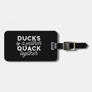 Niedliche Funny Ducks Puns Zitat II Black Ver Gepäckanhänger
