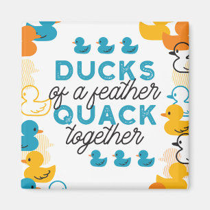 Niedliche Funny Ducks Zitat Magnet
