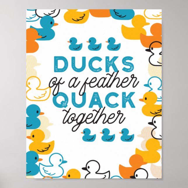 Niedliche Funny Ducks Zitat Poster (Vorne)