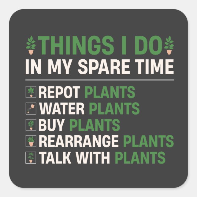 Niedliche Gartenzitate, lustiges Geschenk für Pfla Quadratischer Aufkleber (Vorderseite)