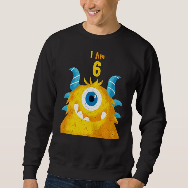 Niedliche Geburtstag Monster I Am 6. Geburtstag Sweatshirt (Vorderseite)