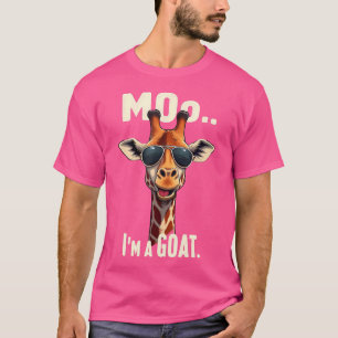 Niedliche Giraffe Lover Moo I bin eine Ziegensalbe T-Shirt