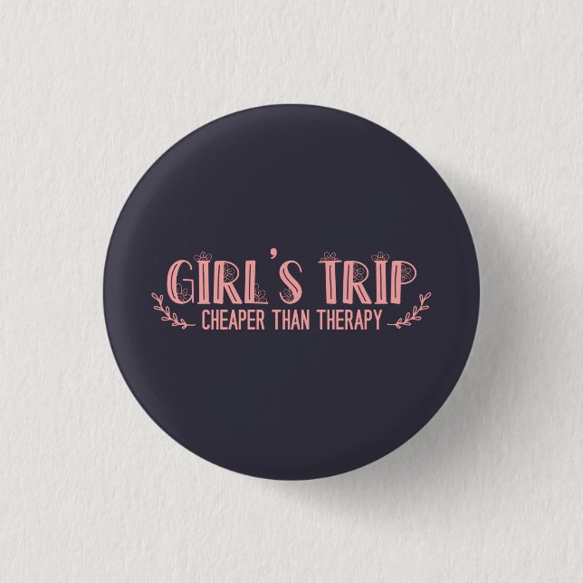 Niedliche Girls Reisen billiger als Therapie Button (Vorderseite)
